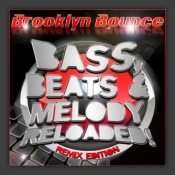 Bass, Beats & Melody Reloaded! (Remix Edition)