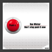 Don't Stop Push It Now