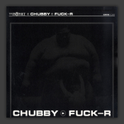 Chubby / Fuck-R