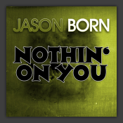 Nothin' On You