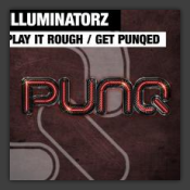 Get Punqed / Play It Rough