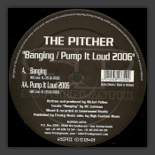 Banging / Pump It Loud 2006