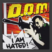 I Am Hated!