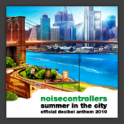 Summer In The City (Official Decibel Anthem 2010)