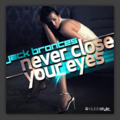 Never Close Your Eyes