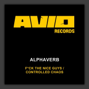 F*ck The Nice Guys / Controlled Chaos