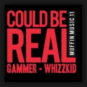 Could Be Real