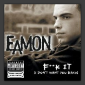 F**K It (I Don't Want You Back)