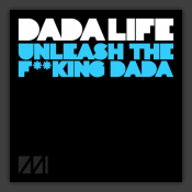 Unleash The F**king Dada
