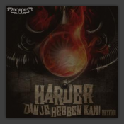 Harder Dan Je Hebben Kan