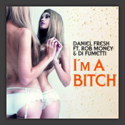 I'm A Bitch