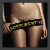 Loca People (What The F**K!)