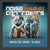 Break The Show / Sludge