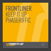 Keep It Up / Phaseriffic