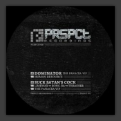 Dominator (The Panacea VIP)/Suck Satan's Cock (The Panacea VIP)
