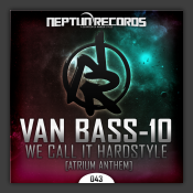 We Call It Hardstyle (Atrium Anthem)