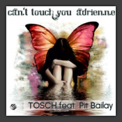 Can't Touch You Adrienne