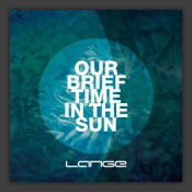 Our Brief Time In The Sun