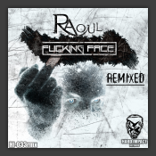 Fucking Face (Remixed)