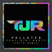 Polluted (Taito Remix)