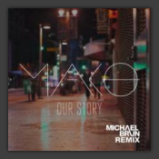 Our Story (Michael Brun Remix)