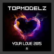 Your Love 2015