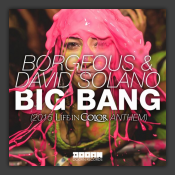 Big Bang (2015 Life In Color Anthem)