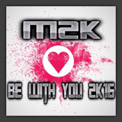Be With You 2K16