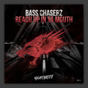 Reach Up In Ya Mouth 