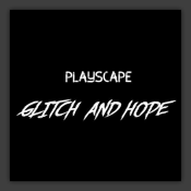 Glitch & Hope