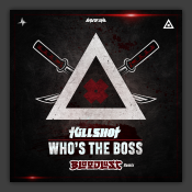 Who's The Boss (Bloodlust Remix)
