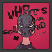 What's That Sound (Live Edit)