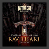 Raveheart (Jaxx & Vega Edit)