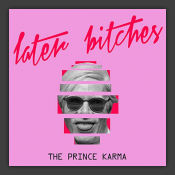 Later Bitches