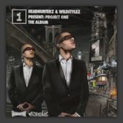 Headhunterz & Wildstylez pres. Project 1