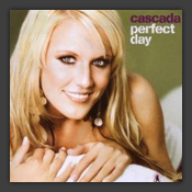 Cascada - Perfect Day