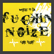 Da Fuckin' Noize